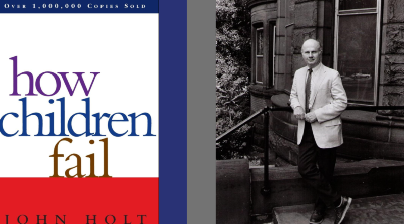 How Children Fail is a classic book on education